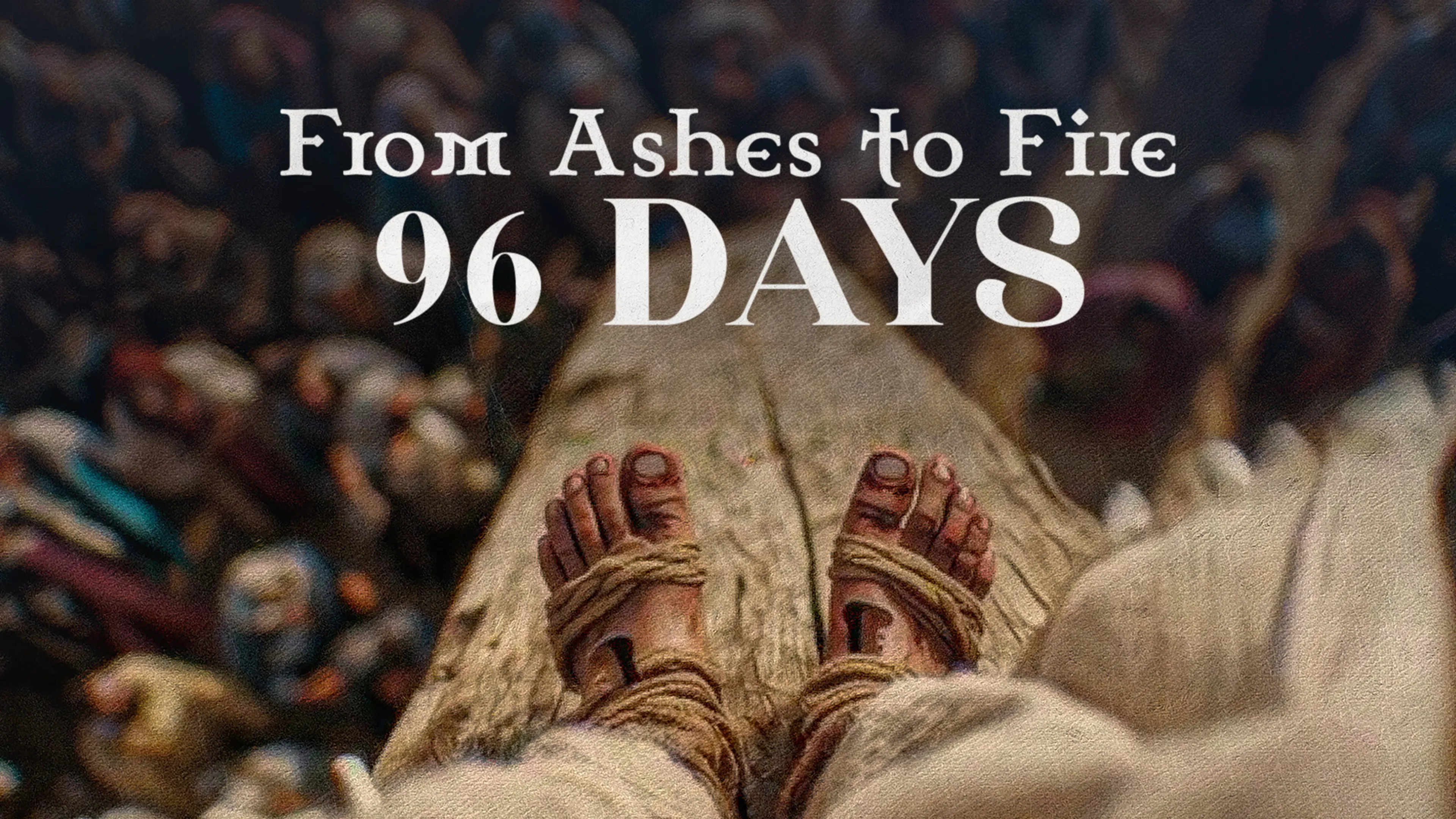 From Ashes to Fire: 96 Days poster